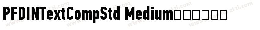 PFDINTextCompStd Medium字体转换